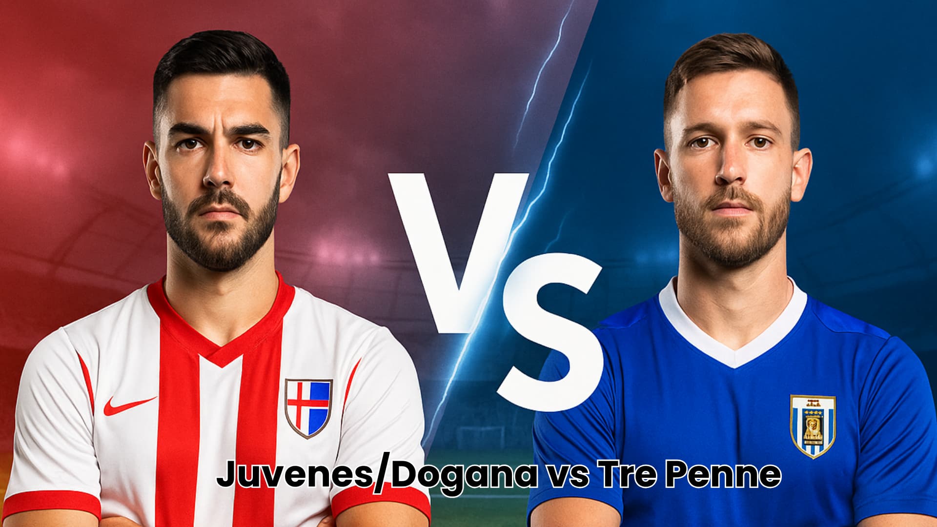 Juvenes/Dogana vs Tre Penne