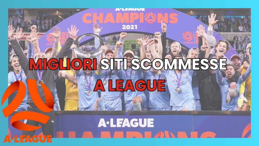 Migliori-Siti-Scommesse-A-League