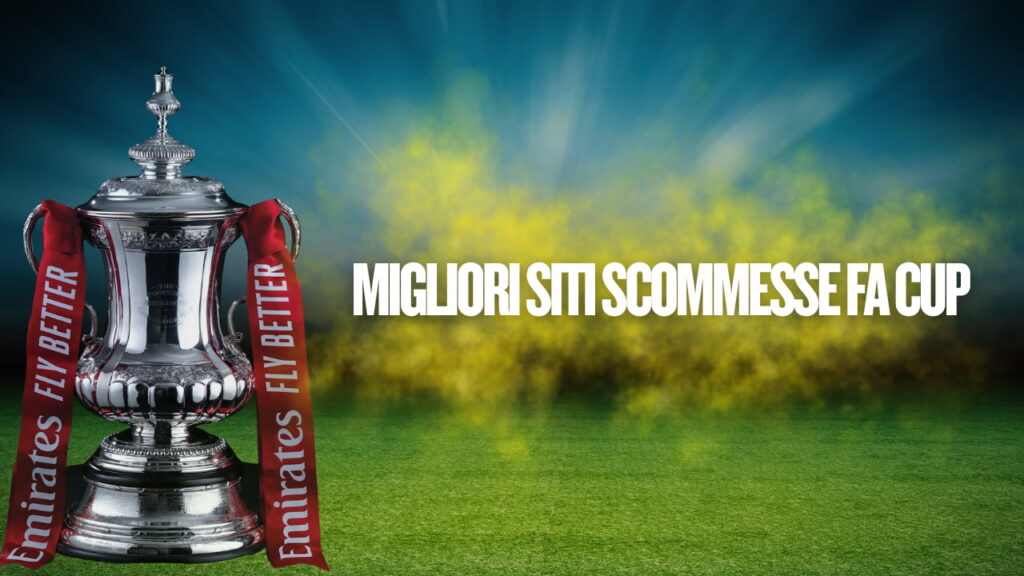 migliori siti scommesse fa cup